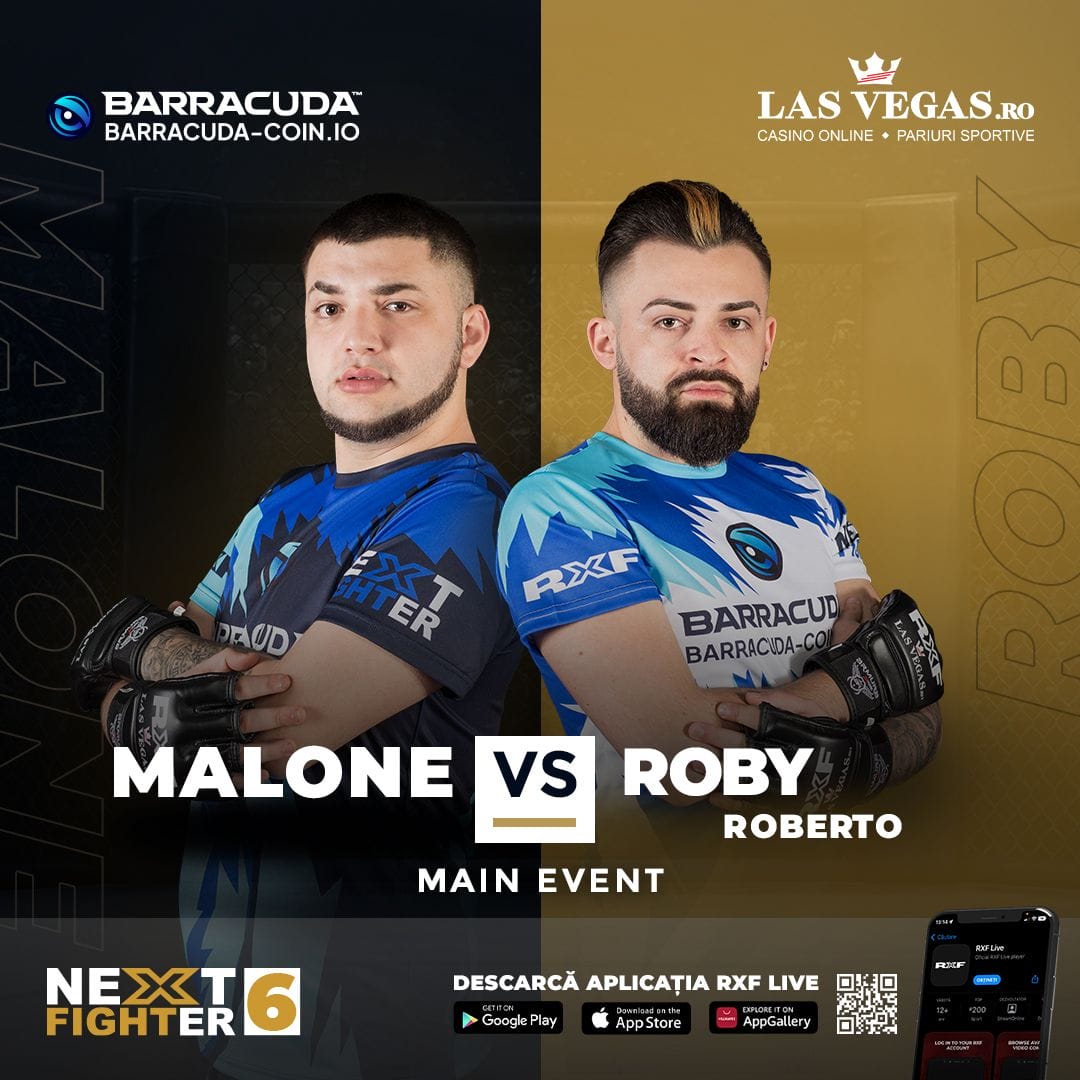 Malone VS Roby Roberto | NXT6 | RXF - Home of The Best Fighters